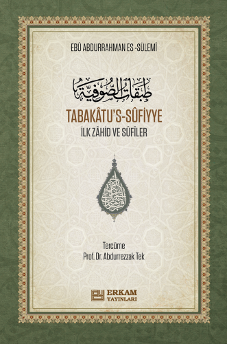 Tabakâtu’s-Sûfiyye – Ciltli (Arapça – Türkçe);İlk Zâhid ve Sûfîler Ebû