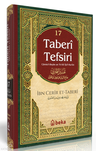 Taberi Tefsiri 17. Cilt - Camiul Beyan An Tevili Ayıl Kuran İmam Taber