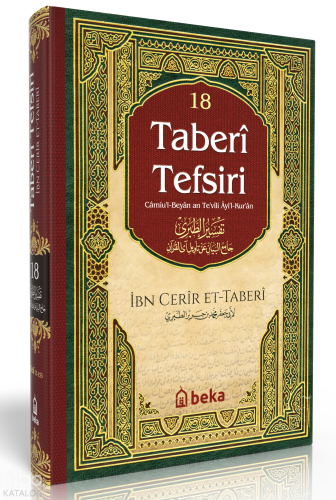 Taberi Tefsiri 18. Cilt - Camiul Beyan An Tevili Ayıl Kuran İmam Taber