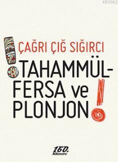 Tahammmülfersa ve Plonjon!