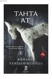 Tahta At (Ciltli) Bahadır Yenişehirlioğlu