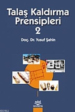 Talaş Kaldırma Prensipleri 2
