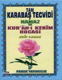 Tam Karabaş Tecvidi, Namaz ve Kuran-ı Kerim Hocası (Tecvid-003 A)
