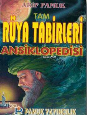 Tam Rüya Tabirleri Ansiklopedisi (Rüya-003, Roman Boy, Lüks Cilt) Arif
