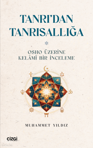 Tanrı’dan Tanrısallığa;Osho Üzerine Kelâmî Bir İnceleme Muhammet Yıldı
