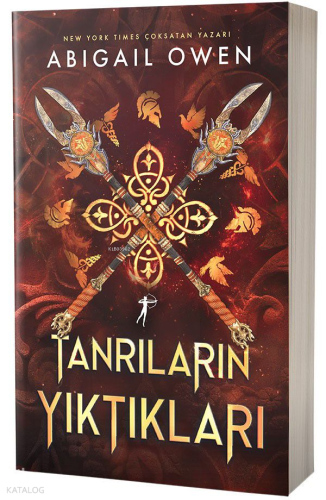 Tanrıların Yıktıkları Abigail Owen