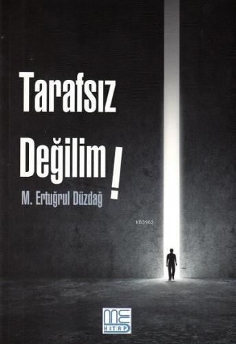 Tarafsız Değilim