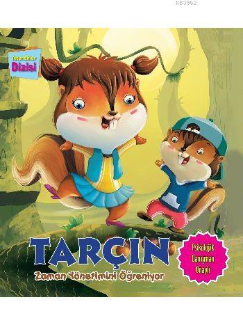 Tarçın Zaman Yönetimini Öğreniyor; Yetenekler Dizisi