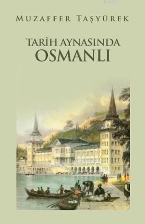 Tarih Aynasında Osmanlı