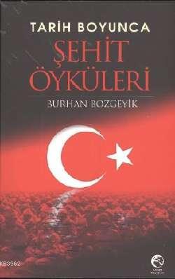 Tarih Boyunca Şehit Öyküleri