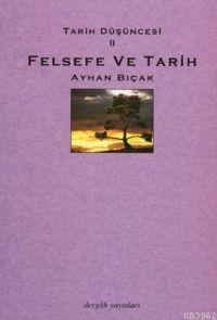 Tarih Düşüncesi 4; Tarih Metafizikleri