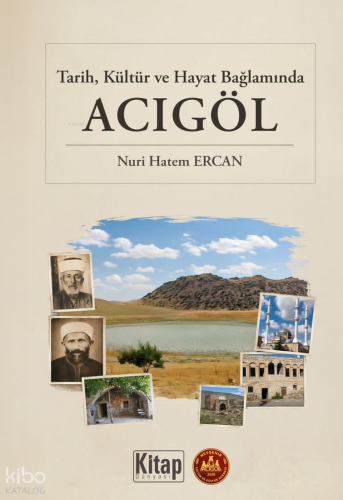 Tarih, Kültür ve Hayat Bağlamında Acıgöl (Ciltli) Nuri Hatem Ercan