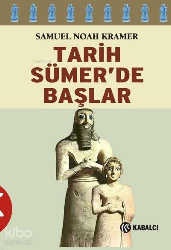 Tarih Sümer'de Başlar