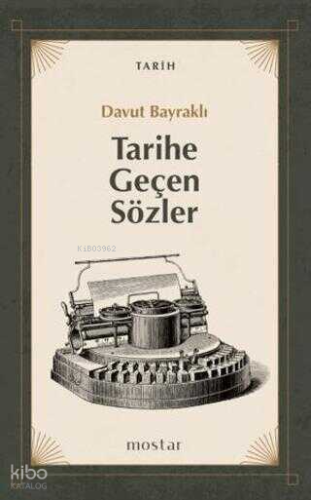 Tarihe Geçen Sözler Davut Bayraklı