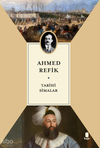 Tarihi Simalar Ahmed Refik