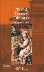 Tarihi Tersten Okumak