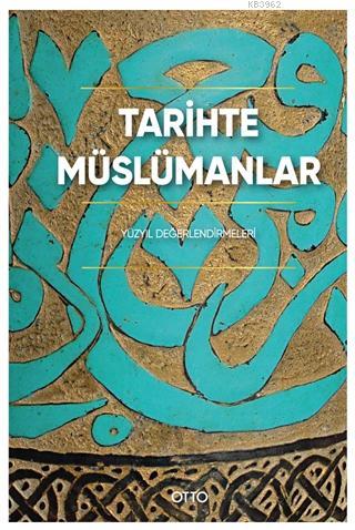 Tarihte Müslümanlar (Ciltli) Kolektif