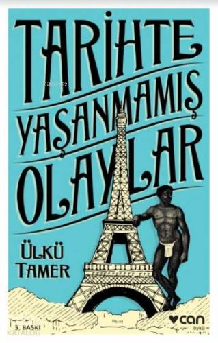 Tarihte Yaşanmamış Olaylar Ülkü Tamer