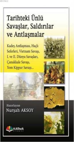 Tarihteki Ünlü Savaşlar, Saldırılar ve Antlaşmalar