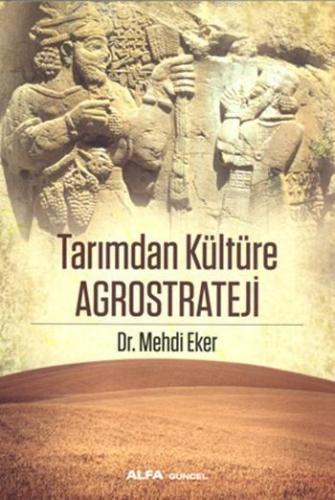 Tarımdan Kültüre Agrostrateji Mehdi Eker