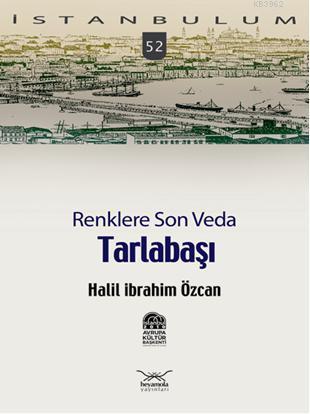 Tarlabaşı Renklere Son Veda