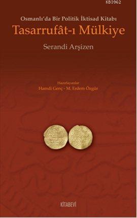 Tasarrufat-ı Mülkiye; Osmanlı'da Bir Politik İktisad Kitabı