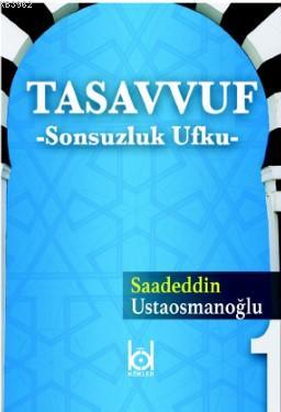 Tasavvuf - Sonsuzluk Ufku
