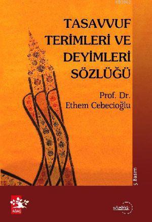 Tasavvuf Terimleri ve Deyimleri Sözlüğü