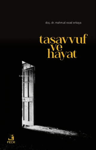 Tasavvuf ve Hayat Mahmud Esad Erkaya