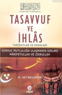 Tasavvuf ve İhlas; Tarikatlar ve Esasları