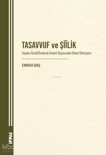 Tasavvuf ve Şiîlik Emrah Baş