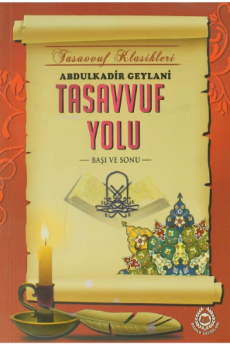 Tasavvuf Yolu Abdulkadir Geylani