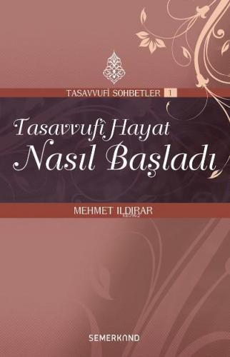 Tasavvufi Hayat Nasıl Başladı