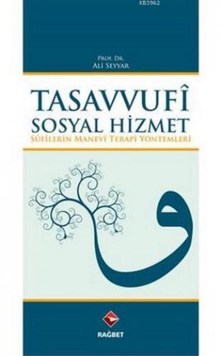 Tasavvufî Sosyal Hizmet Ali Seyyar