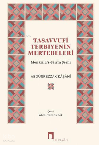 Tasavvufi Terbiyenin Mertebeleri Abdürrezzak Kâşânî