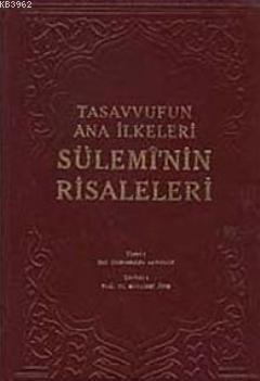 Tasavvufun Ana İlkeleri Sülemi'nin Risaleleri