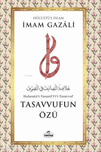 Tasavvufun Özü İmam Gazali