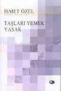 Taşları Yemek Yasak İSMET ÖZEL