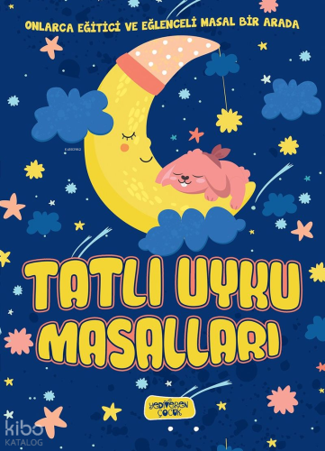 Tatlı Uyku Masallları (Ciltli) Kolektif