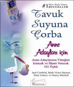 Tavuk Suyuna Çorba; Anne Adayları İçin
