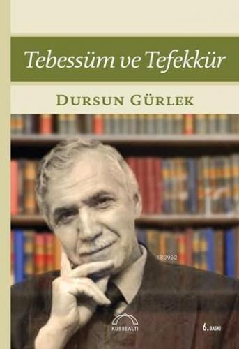 Tebessüm ve Tefekkür Dursun Gürlek