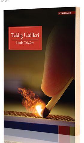 Tebliğ Usulleri İdris Tüzün