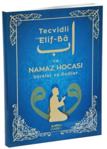 Tecvidli Eli-Ba ve Namaz Hocası Sureler ve Dualar Orta Boy (Kod:Ayfa 204)