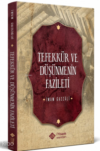 Tefekkür ve Düşünmenin Fazileti