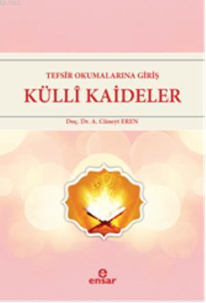 Tefsir Okumalarına Giriş Külli Kaideler