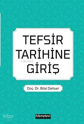 Tefsir Tarihine Giriş Bilal Deliser