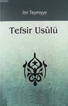 Tefsir Usulü İbn-i Teymiyye