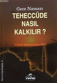 Teheccüde Nasıl Kalkılır? - Gece Namazı