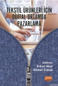 Tekstil Ürünleri İçin Dijital Ortamda Pazarlama