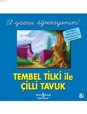 Tembel Tilki ile Çilli Tavuk - El Yazısı Öğreniyorum!